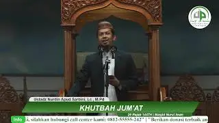 Khutbah Jum'at - Ustadz Nurdin Apud Sarbini, Lc., M.Pd