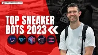 What Is The Best Sneakers Bot 2023?  Top Sneaker Bots!