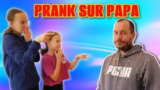 ALICYA ET OCEANE PRANK PAPA