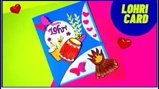 LOHRI GREETING CARD | LOHRI CARD IDEA | LOHRI DRAWING | HOW TO MAKE LOHRI CARD | HAPPY LOHRI CARD