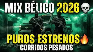 MIX B&Eacute;LICO 2026 💀 | Corridos Tumbados para alucines | SOLO ESTRENOS