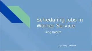 Job scheduler using quartz.net with worker service in C# (dotnet core)