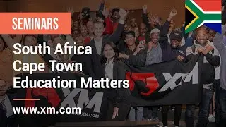 XM.COM - 2023 - South Africa Seminar - Cape Town  - Education Matters