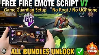 FREE FIRE EMOTE SCRIPT V7: Game Guardian Setup (No Root/No UGPhone) | All Bundles Unlock ✅