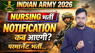Indian Army Bharti 2026 ||COMPLETE PROCESSES 2026| Army Nursing assistant ,syllabus VACANCY OUT DATE