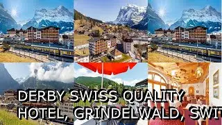 Derby Swiss Quality Hotel, Grindelwald, Switzerland