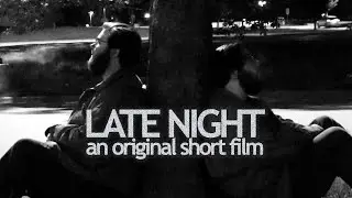Late Night - Short Film (2021)