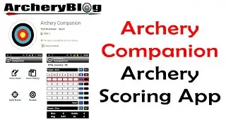 Archery Companion Archery Scoring App Review