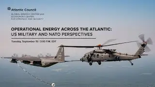 Operational energy across the Atlantic: US military & NATO perspectives