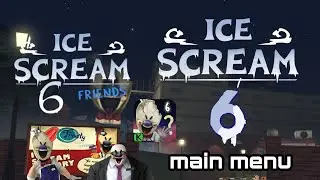 ice scream 6 main menu secret song for ice scream 6