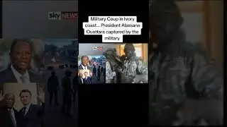 Military Coup in Ivory Coast, President Alassane Ouattara captured by the Military