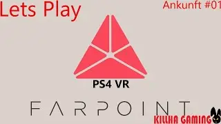 Farpoint / PS4 VR / Ankunft#01 / Aim Controller - LetsPlay(Deutsch)