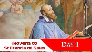 🙏Pray Along 🙏1st Novena To St Francis De Sales 🙏 15 January 2026