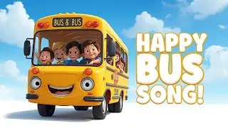 Happy Bus Song 🚍 | Fun Kids Animation | Wheels on the Bus Style Nursery Rhyme