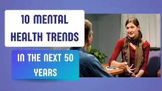 10 тенденций в лечении психических расстройств в ближайшие 50 лет