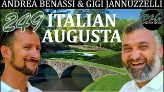 #GOLF Augusta all'italiana - B2G Video Golf #249 #B2GVideoGolf
