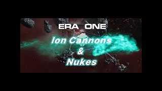 🚀 Era One - Ion Cannons and Nukes, Oh My! | Early Tech Rush Strategy Guide