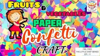 Easy Paper Confetti Craft Activity Fruits & Vegetables @funwithlearningbymissa #fun #easy #life