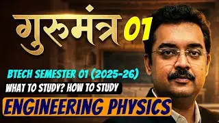 Engineering Physics II15 DAYS STRATEGY II FULL ROADMAP  II what to study? how to study? SEM-I 2025