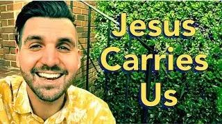 Jesus Carries Us