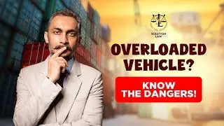 Overloaded Vehicles in Alberta: Risks, Safety Tips & Legal Consequences #solutionlaw #lawyer