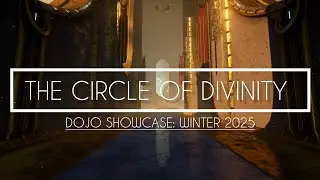DE Dojo Contest Winter 2026 Showcase | The Circle Of Divinity 