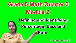 Defining and Identifying Percentage, Base and Rate|Grade 5 Math Quarter 3 Module 2 #maths #math
