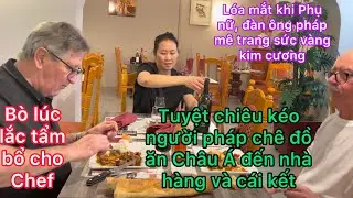Nấu bò lúc lắc cho Chef tẩm bổ/tuyệt chiêu kéo người pháp chê đồ ăn Á đến nhà hàng/cuộc sống pháp