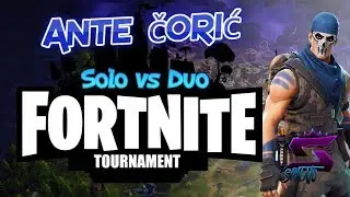 VELIKI Solo vs Duo TURNIR - 100&euro; NAGRADA  Powered by Ante Coric!!! - #Fortnite #Balkan #Live #Turnir