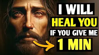 I Will Heal You If You Give Me 1 Minute ? God massage today #jesus #godmessage #god  | Ep - 08