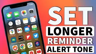 How To Set Longer Reminder Alert Tone on iPhone I iPhone Reminder Notification Sound