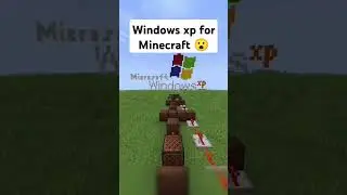 Windows XP for Minecraft 😮