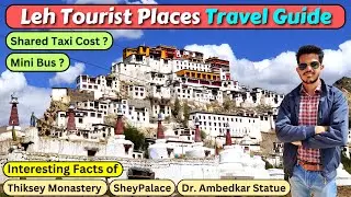 Leh Ladakh Tourist Places | Thiskey Monastery, Shey Palace, Dr. Ambedkar Statue | DELHI TO NEXT