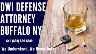 DWI Defense Attorney Buffalo NY | Legal Representation in WNY | DuBois Law 888-684-8589