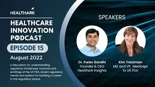 Healthcare Innovation Podcast Episode 15 with Kim Trautman, MD & VP, Medicept & Ex. USFDA
