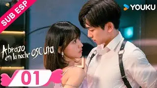 【ESP SUB】Abrazo En La Noche Oscura EP01 | RenYunjie / Gao Rongfang / Liu Tianyang | YOUKU