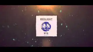Redlight 9TS (Luke Tibble Remix)