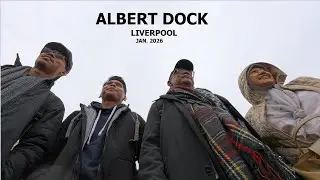Albert Dock | Liverpool UK | 28th. Jan. 2026