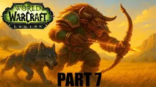 World of Warcraft: Legion - Chill Leveling - Tauren Hunter - PART 7 - CRO/SRB/BIH