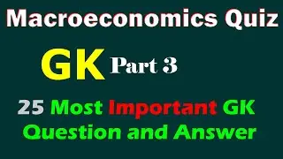Macroeconomics  Quiz - part 3 | Macroeconomics  MCQ | 25 Important Questions and Answers