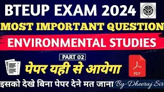 ENVIRONMENTAL STUDIES || MOST IMPORTANT QUESTIONS || PART 2 || BTEUP EXAM 2025