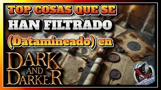 Contenido que ha sido filtrado (datamineado) de Dark and Darker y podr&iacute;a verse en un futuro