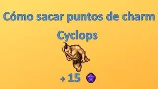 Tibia Guias - Donde sacar charms - Cyclops