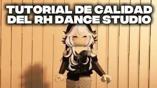 TUTORIAL DE CALIDAD DEL RH DANCE STUDIO