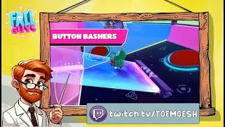 Toemoesh's Tips for Fall Guys - Button Bashers
