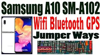 Samsung A10 SM-A102 Wifi Bluetooth GPS Repair Jumper Ways #GSM_Free_Equipment