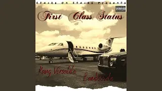 First Class Status (feat. Bamboozle & Ayy Walker)