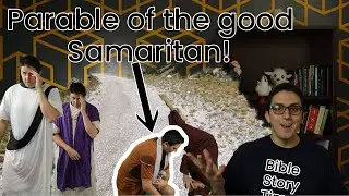 Bible Story Time | Parable of the Good Samaritan | Luke 10