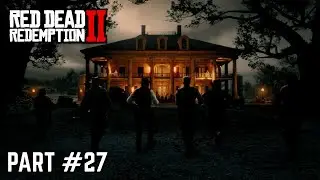 Arthur & the Gang Attack Braithwaite Manor | Jack Kidnapped by Angelo Bronte | RDR2 Part 27