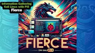 Fierce on Kali Linux & Raspberry Pi 5: The Art of DNS Enumeration